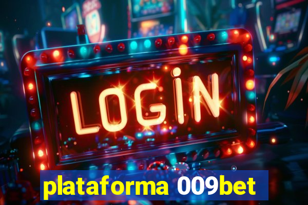 plataforma 009bet